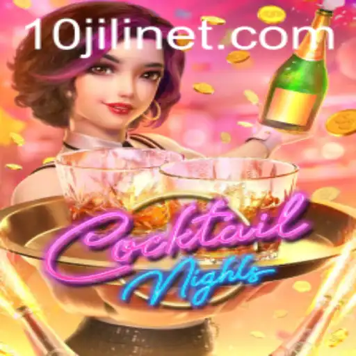 Exploring CocktailNights: A Nightlife Adventure with 10JILI