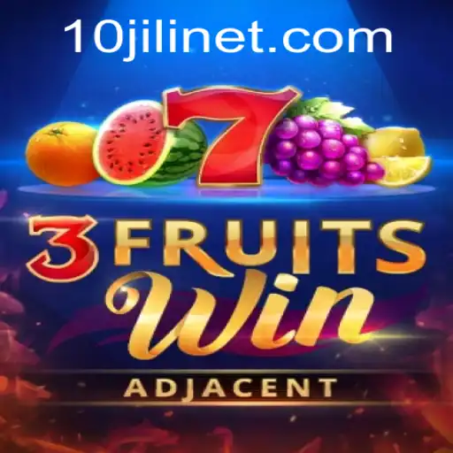 Dive into the Exciting World of 3FruitsWin with 10JILI