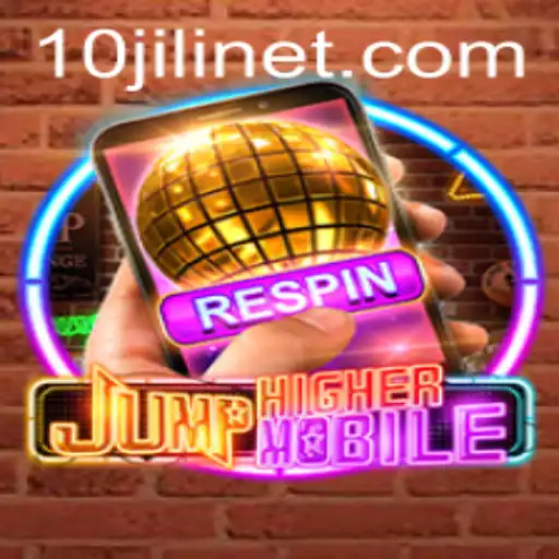 JumpHighermobile: A Game Beyond Limits with 10JILI